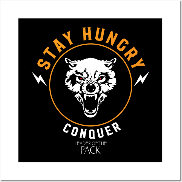 stay hungry Wall Art by janvimar